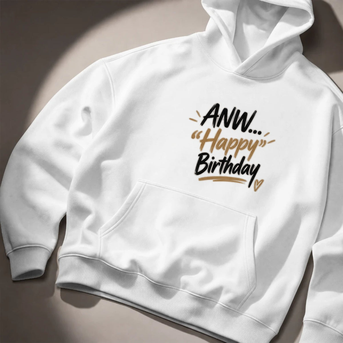 ANW... Happy Birthday Hoodie