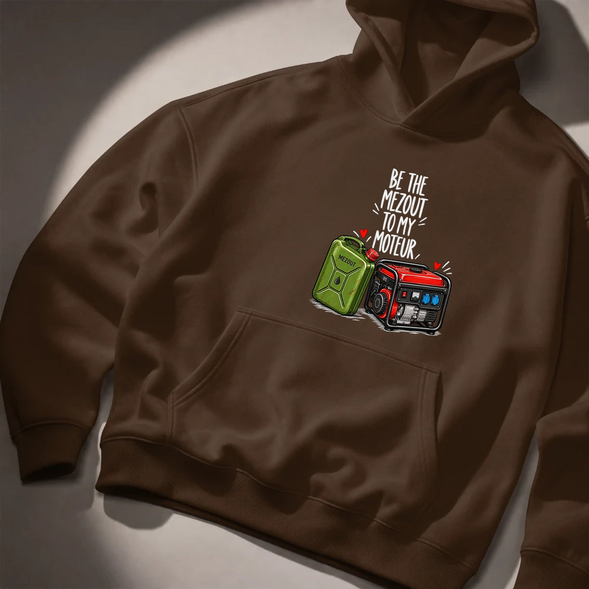 Be The Mezout To My Moteur Hoodie