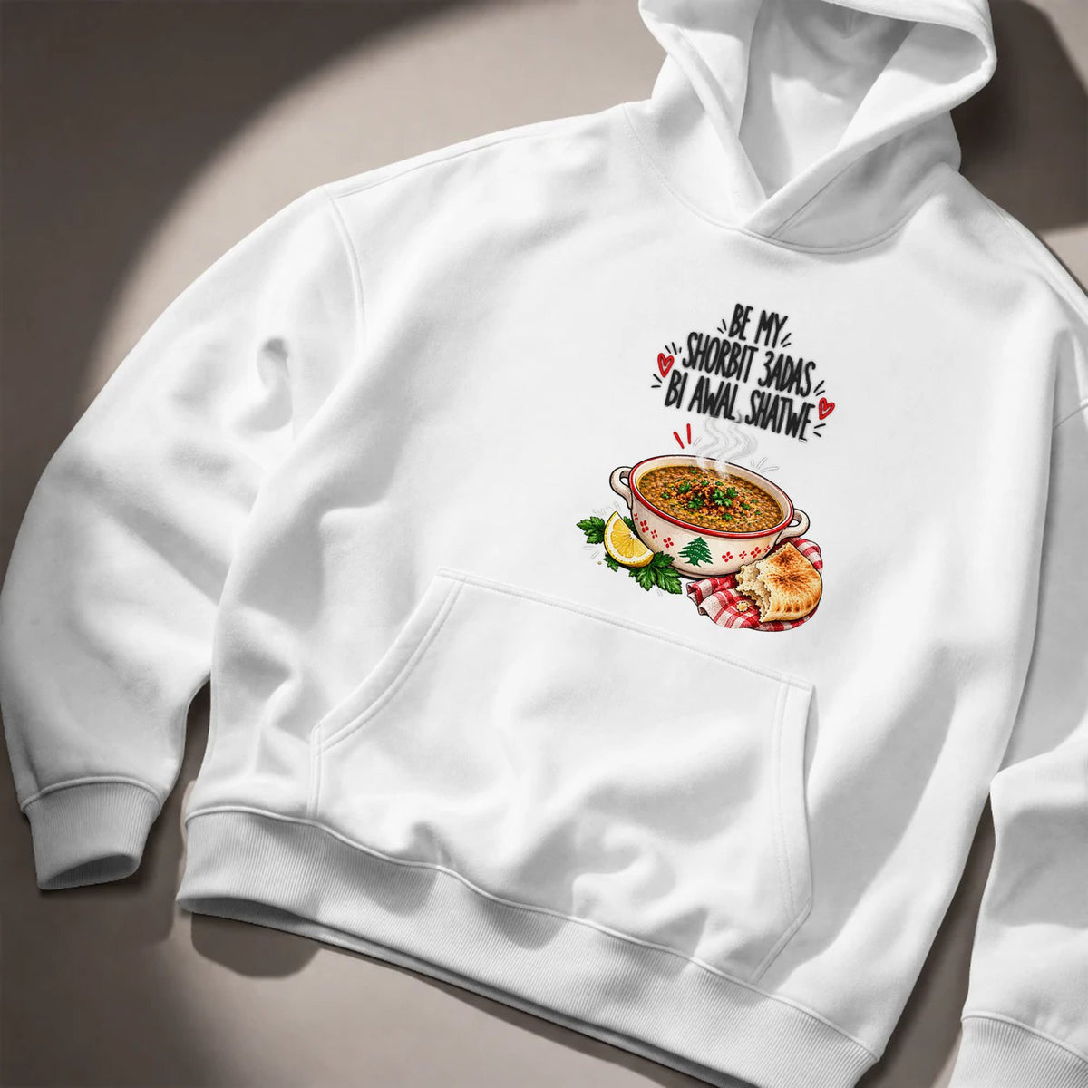 Be My Shorbit 3adas Bi Awal Shatwe Hoodie