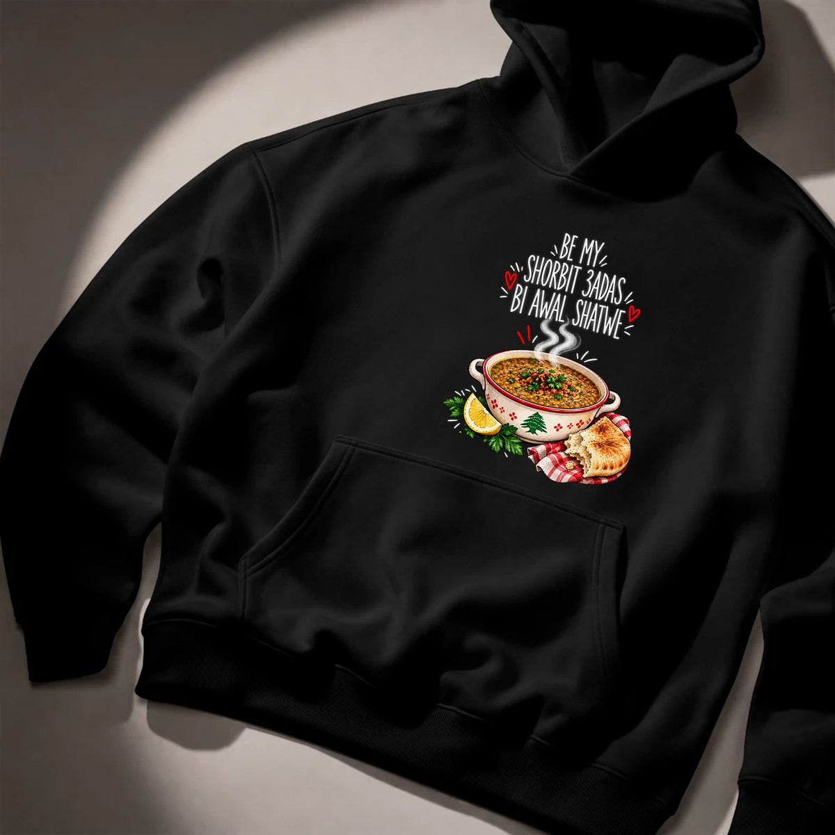 Be My Shorbit 3adas Bi Awal Shatwe Hoodie