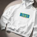 Blessed Very To Be Here Hoodie