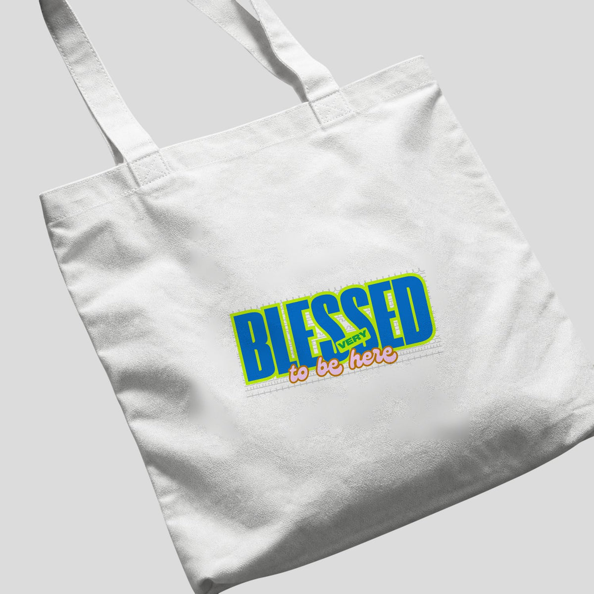 Blessed Very To Be Here Tote Bag