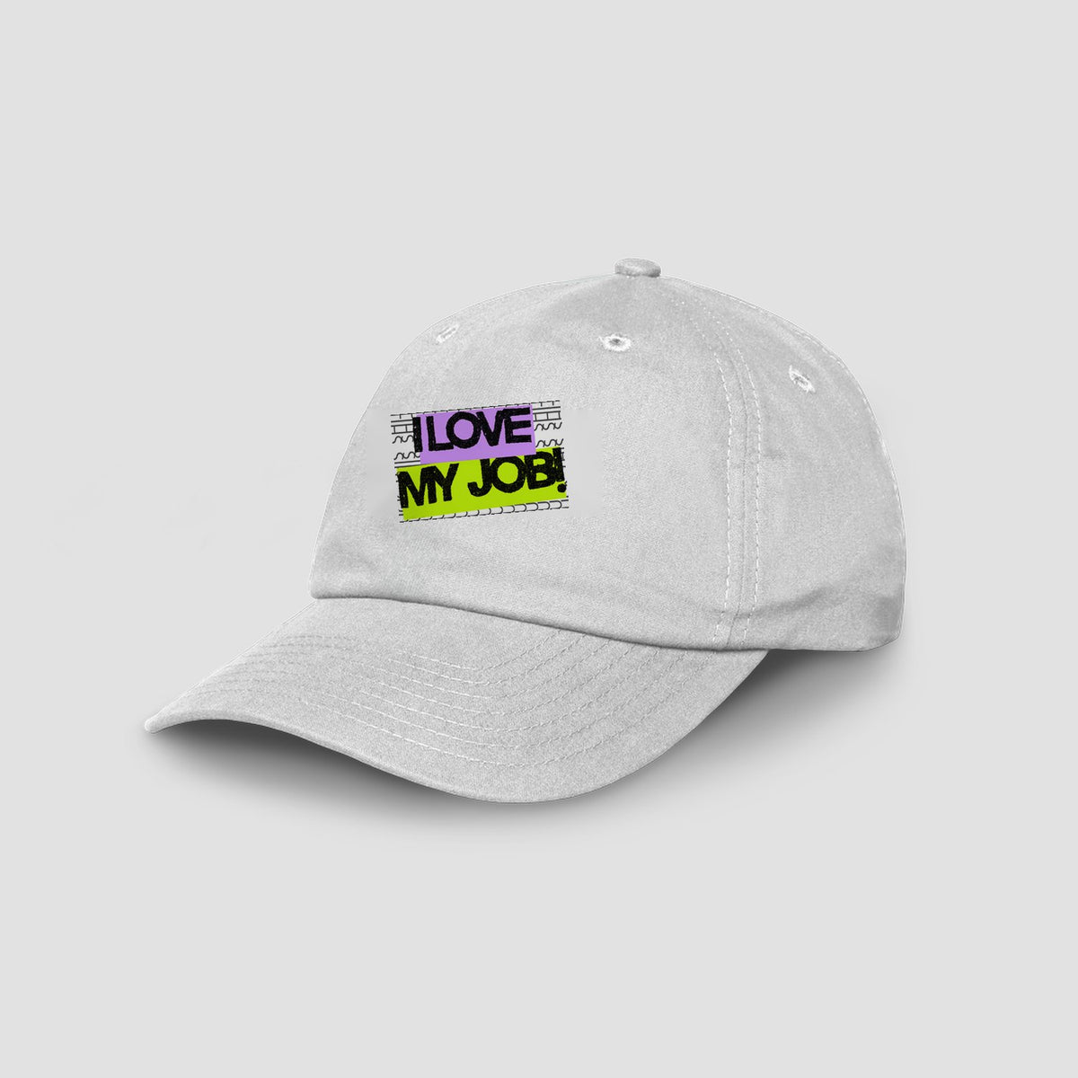 I Love My Job! Cap