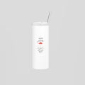بتشبه ريحة الأرض بعد أول شتوة Skinny Tumbler