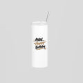 ANW... Happy Birthday Skinny Tumbler by SALBÉ