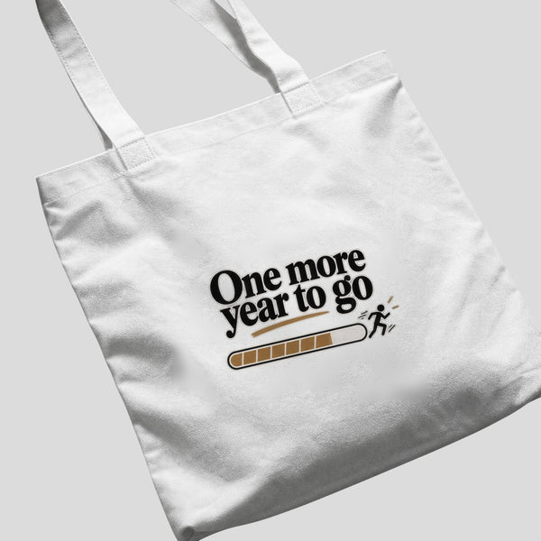 One More Year To Go Tote Bag by SALBÉ